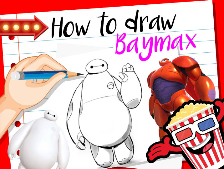 How to Draw… Baymax