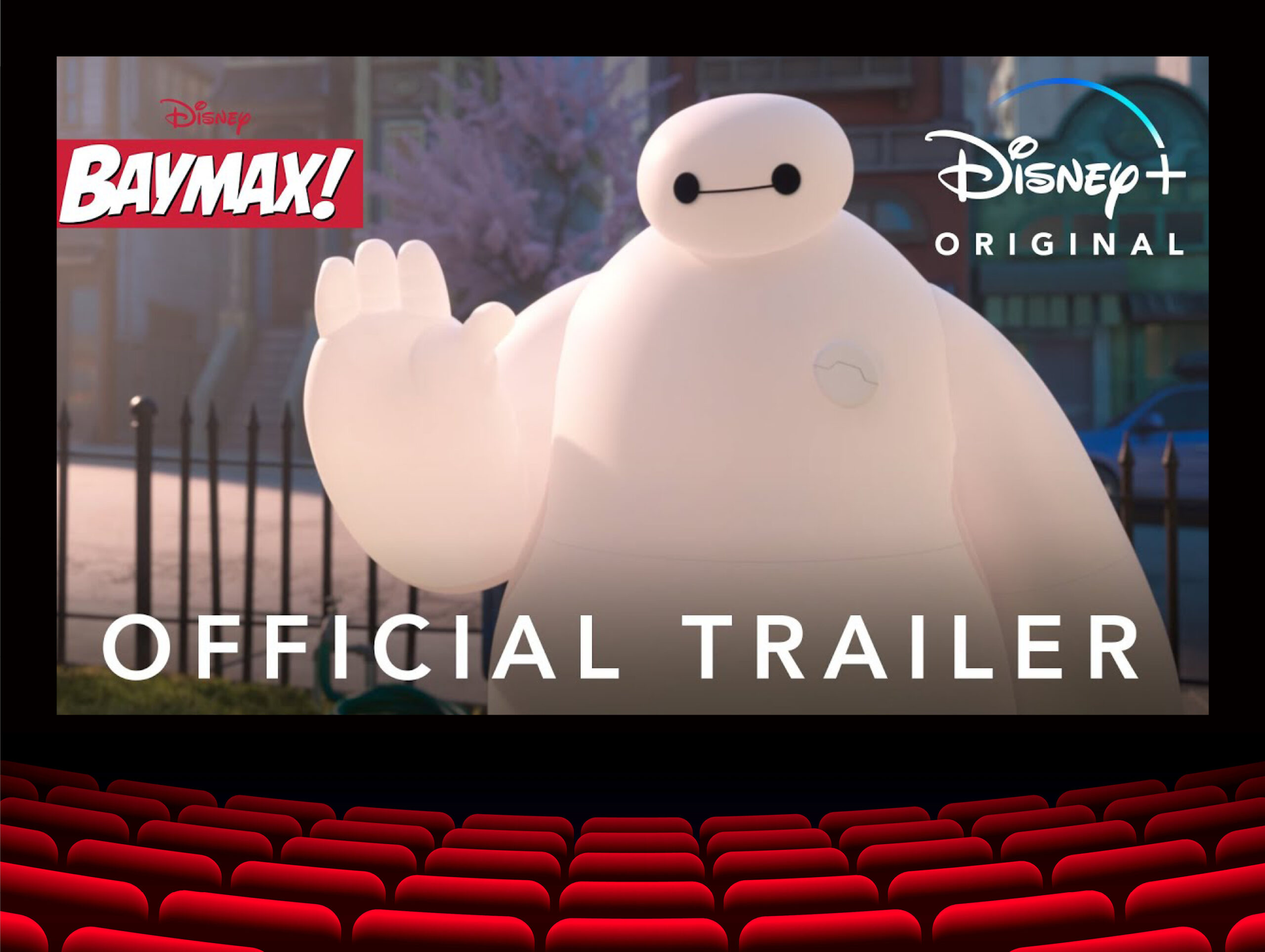 Baymax! Official Trailer